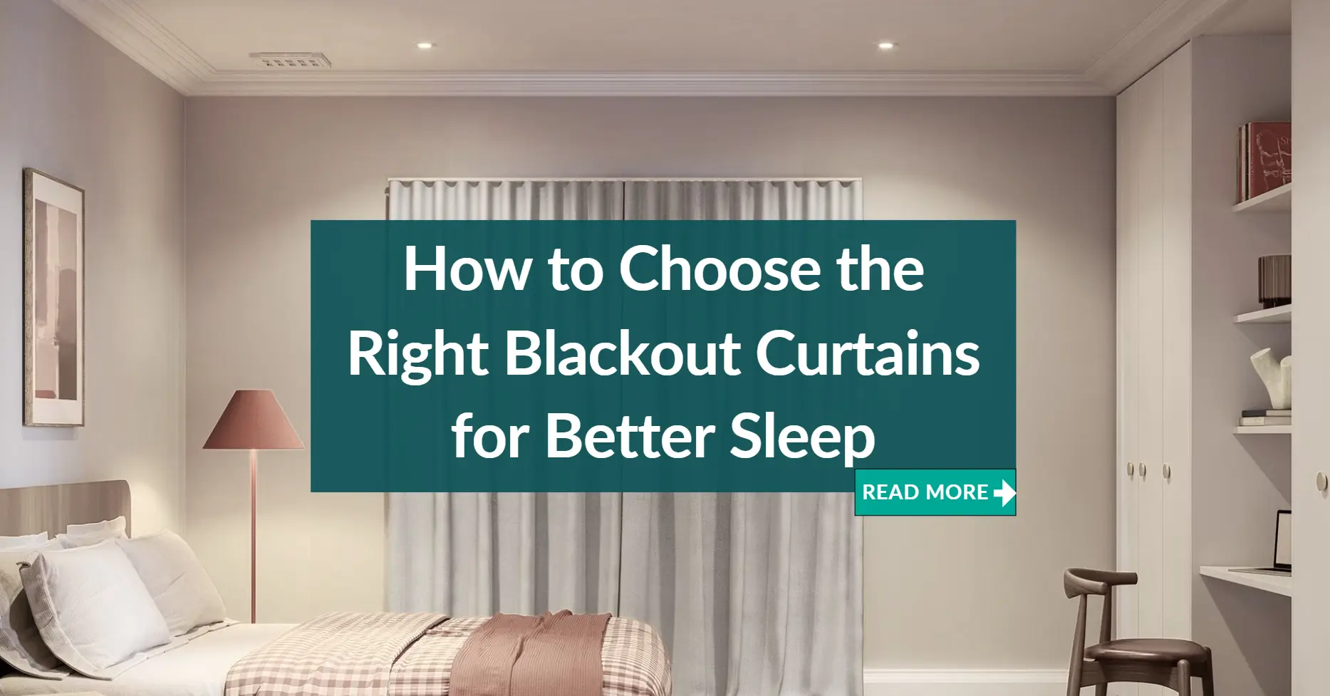 How to Choose the Right Blackout Curtains