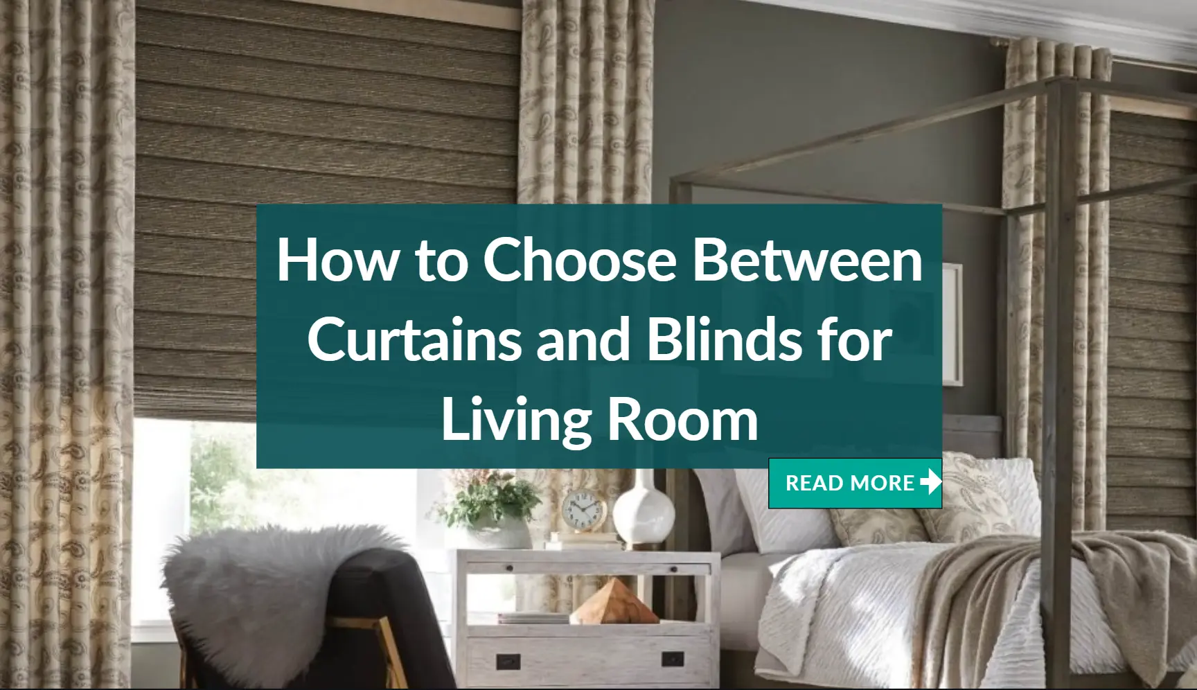How to Choose Between Curtains and Blinds Your Living Room