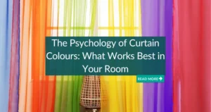 The Psychology of Curtain Colours