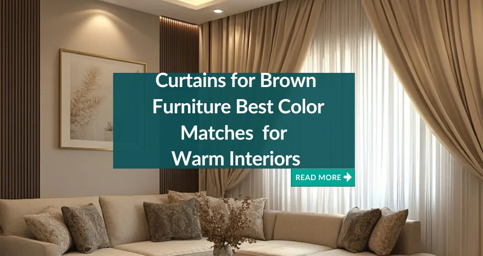 Curtains for Brown Furniture