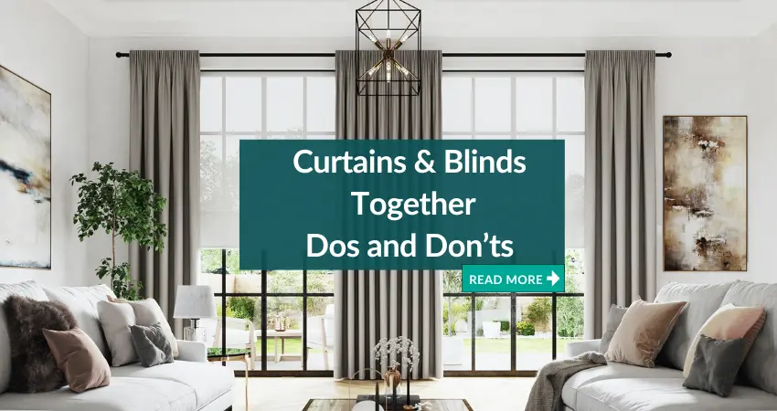 Curtains & Blinds Together