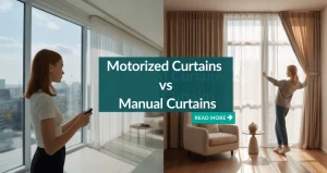 Motorized Curtains vs Manual Curtains