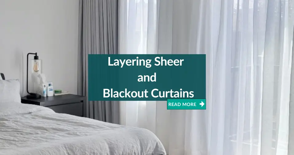 layering sheer and blackout curtains